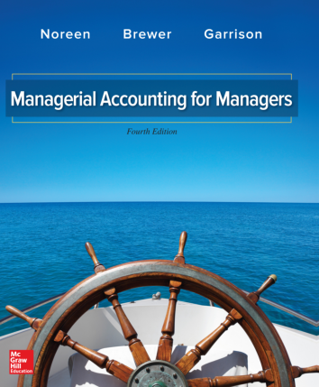 solution manual for Managerial Accounting for Managers 4th Edition by Eric Noreen