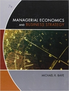 solution manual for Managerial Economics & Business Strategy 7th Edition by Michael Baye