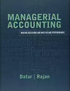 solution manual for Managerial Accounting: Decision Making and Motivating Performance 1st Edition by Datar