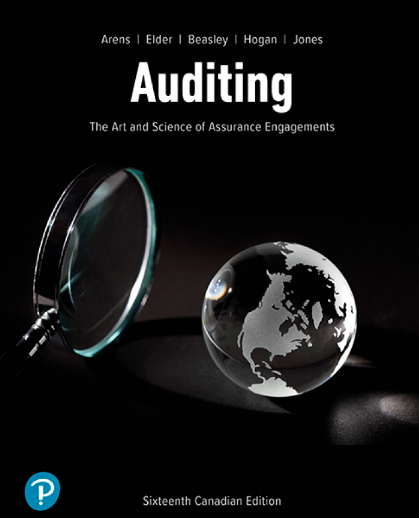 solution manual for Auditing: The Art and Science of Assurance Engagements 16th Canadian Edition by Alvin Arens