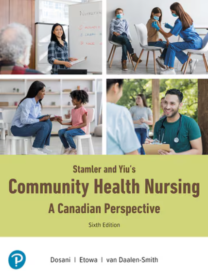 test bank for Community Health Nursing A Canadian Perspective 6th Edition by Aliyah Dosani