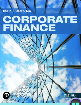 solution manual for Corporate Finance, 6th edition by Jonathan Berk, Peter DeMarzo